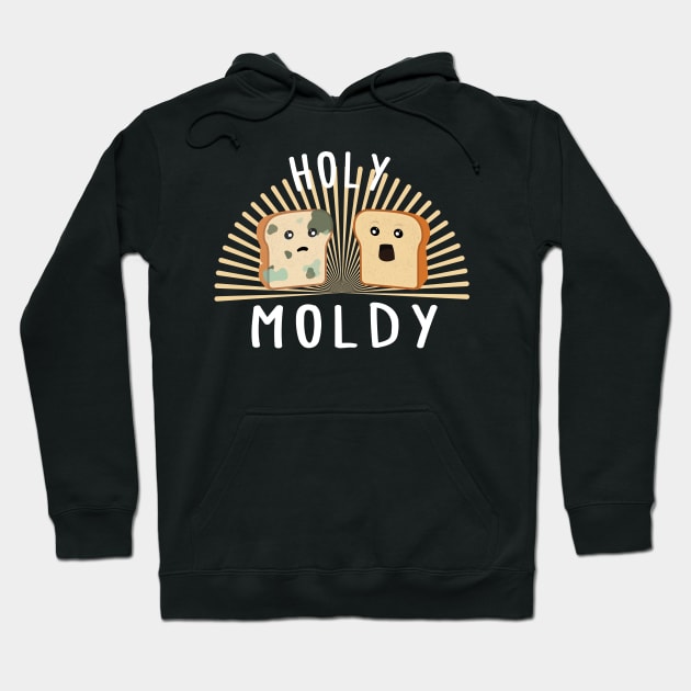 Holy moldy Hoodie by Marzuqi che rose